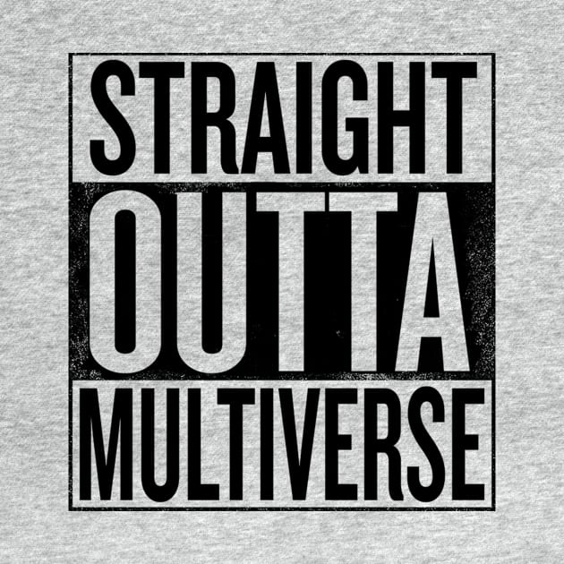 Straight Outta Multiverse by Rebus28